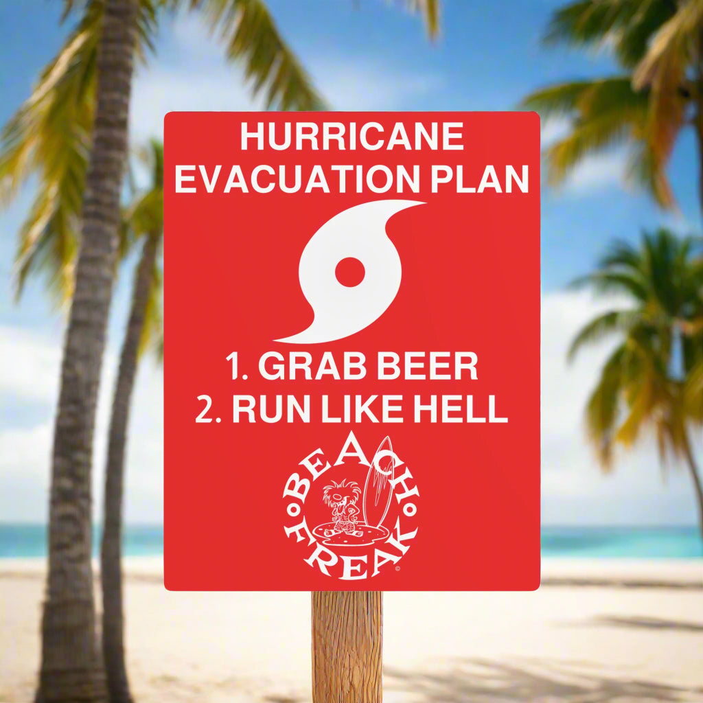 FREAK'N BEACH'N EVACUATION SIGN