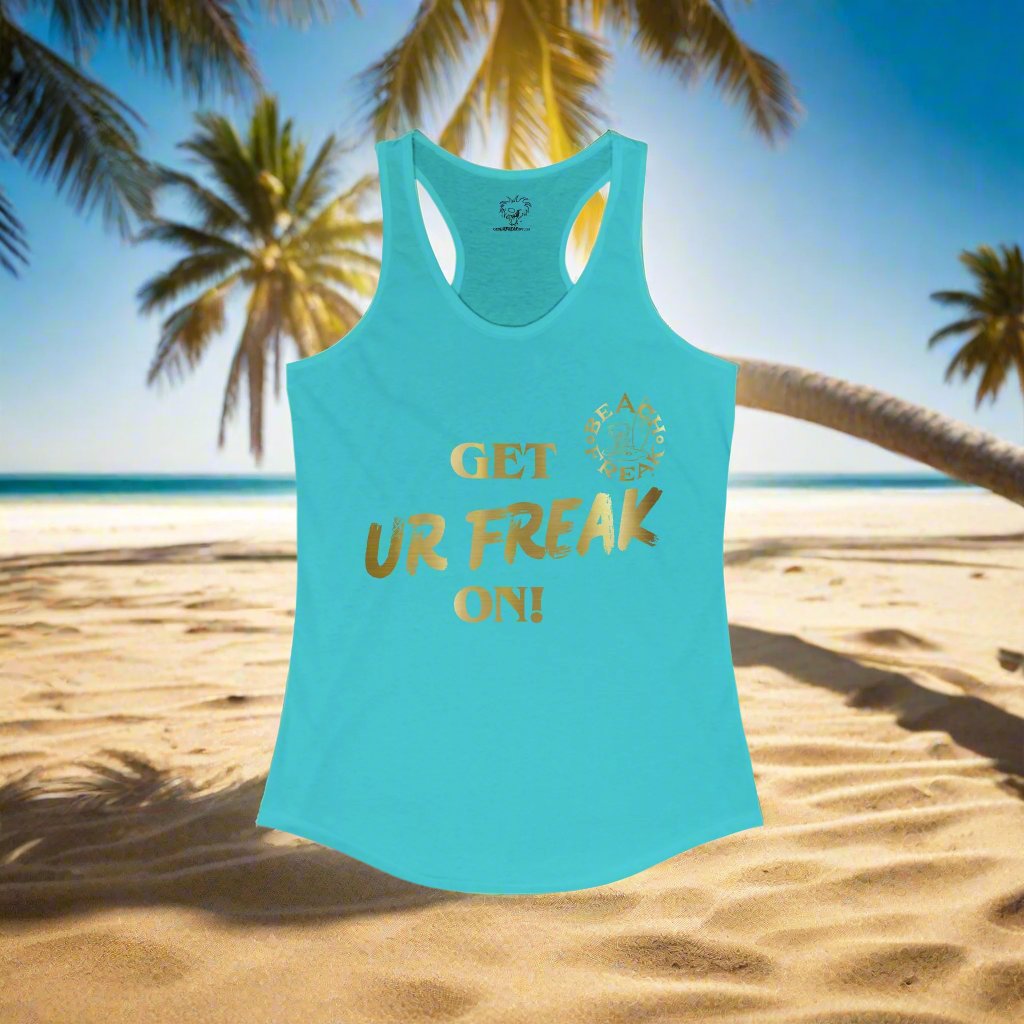 'GET UR FREAK ON!' GOLD BEACH FREAK© Racerback Tank