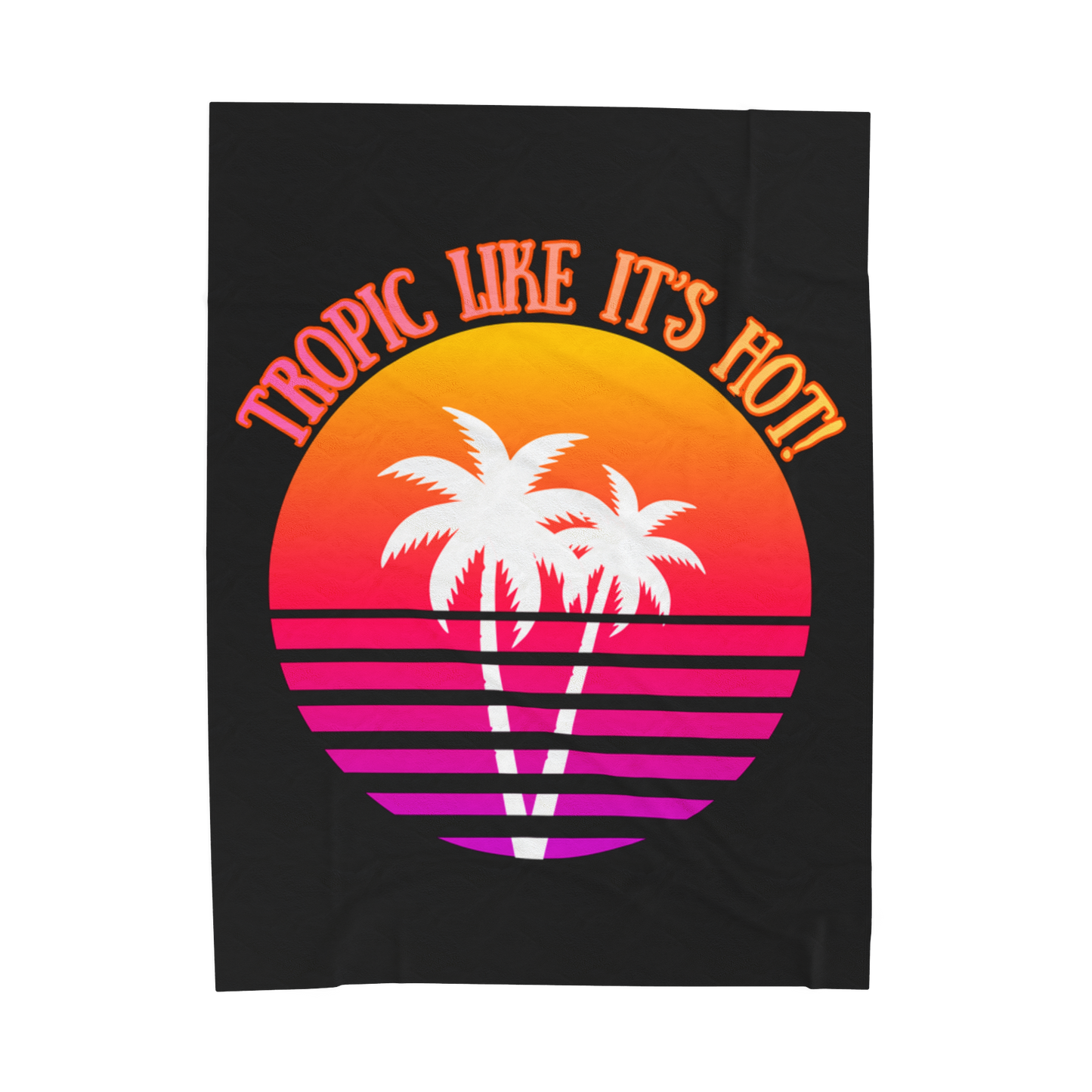 TROPIC LIKE IT'S HOT! - BEACH FREAK© Velveteen Plush Blanket