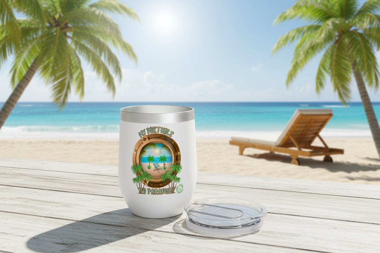 MY PORTHOLE TO PARADISE - BEACH FREAK© Chill Wine Tumbler