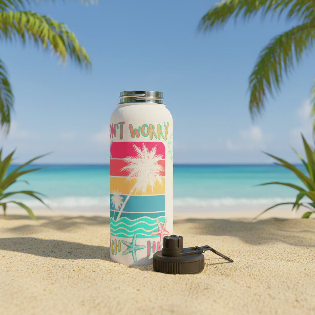 DON'T WORRY BEACH HAPPY! - BEACH FREAK© Stainless Steel SPORT Water Bottle