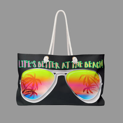 LIFE'S BETTER AT THE BEACH! - BEACH FREAK© Weekender Bag