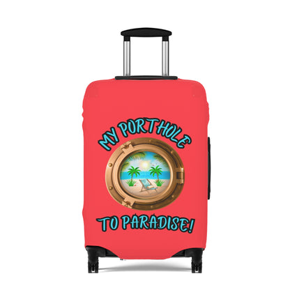 Copy of MY PORTHOLE TO PARADISE! LUGGAGE COVER BY BEACH FREAK©