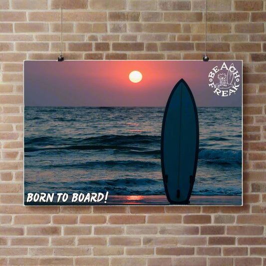 'BORN TO BOARD' FREAK'N'BEACH'N POSTER