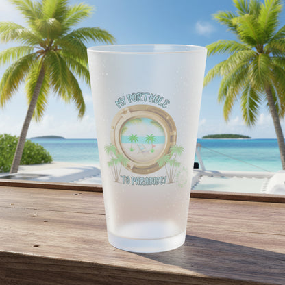 MY PORTHOLE TO PARADISE - BEACH FREAK© Frosted Pint Glass