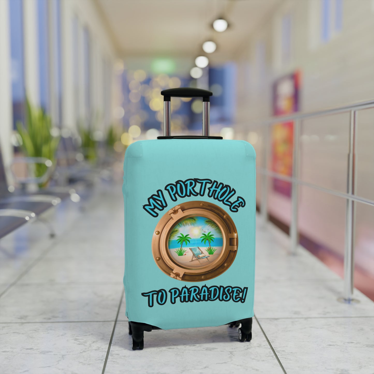 MY PORTHOLE TO PARADISE! LUGGAGE COVER BY BEACH FREAK©