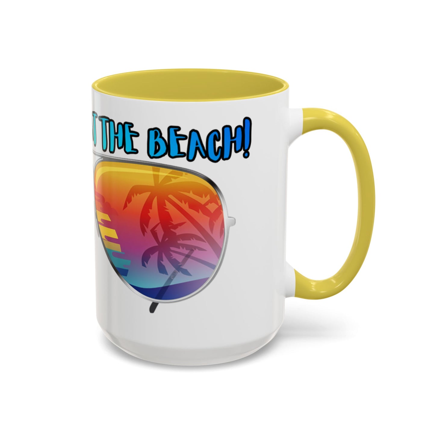 LIFE'S BETTER AT THE BEACH! - BEACH FREAK© 15 OZ. MUG