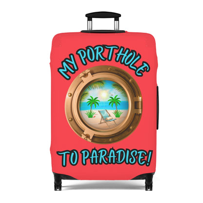 Copy of MY PORTHOLE TO PARADISE! LUGGAGE COVER BY BEACH FREAK©