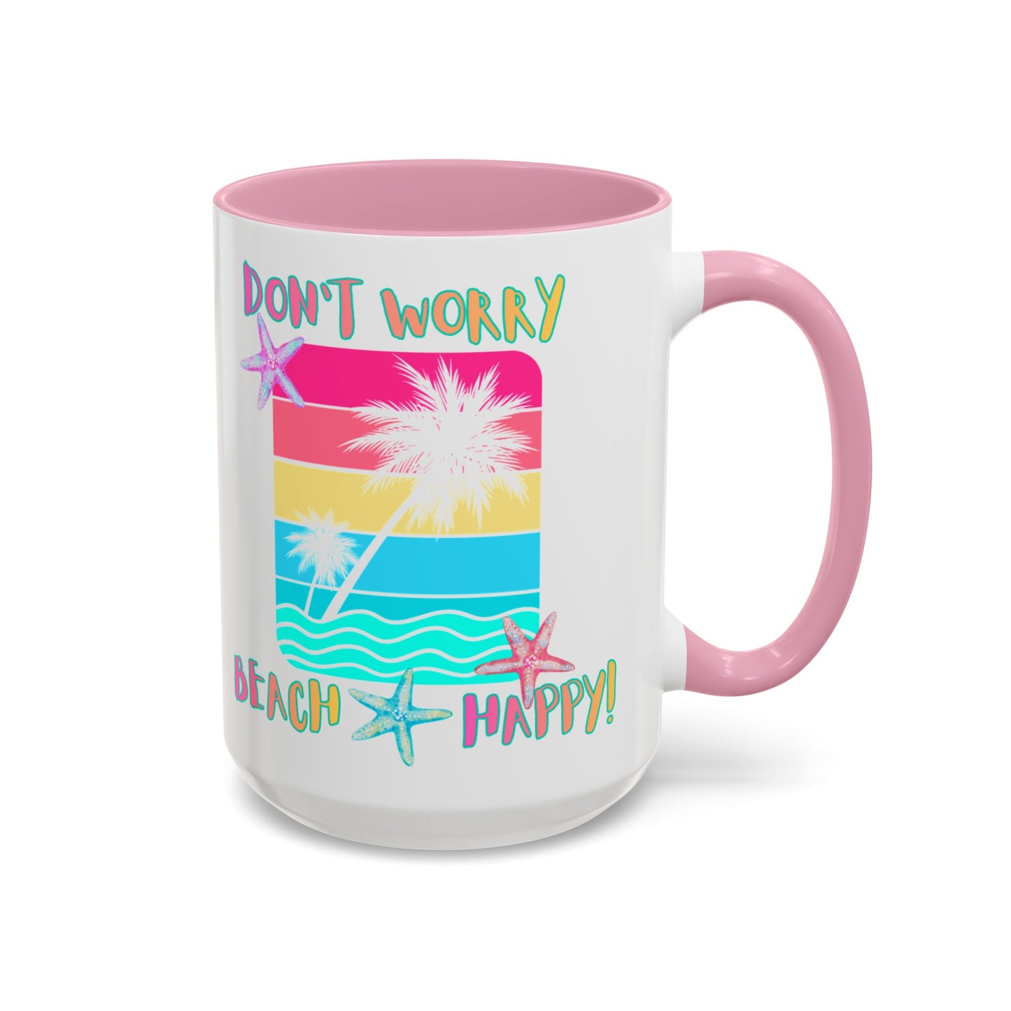 DON'T WORRY BEACH HAPPY! BEACH FREAK© 15 OZ. MUG