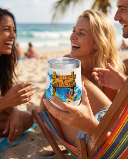 HIGH TIDES & OCEAN VIBES - BEACH FREAK© Chill Wine Tumbler