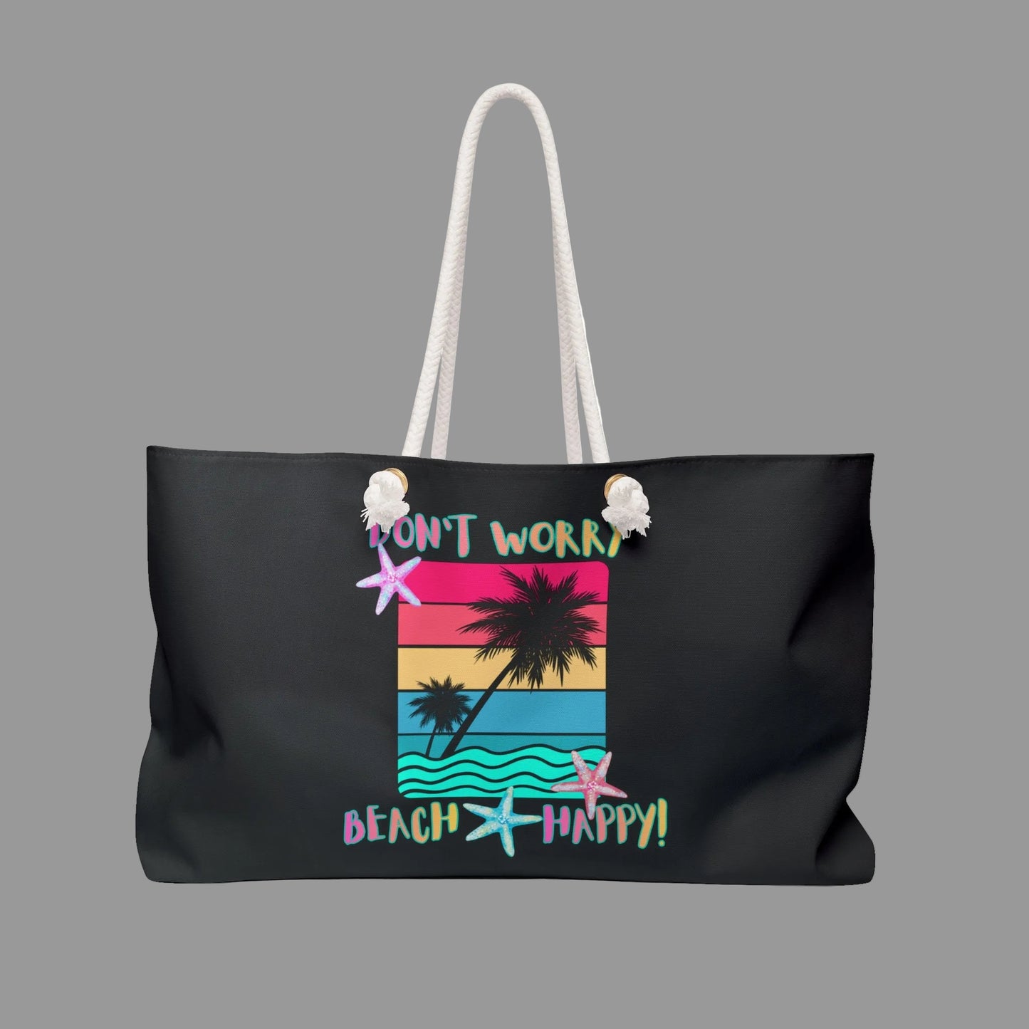 DON'T WORRY BEACH HAPPY! - BEACH FREAK© Weekender Bag