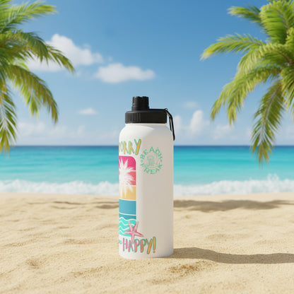 DON'T WORRY BEACH HAPPY! - BEACH FREAK© Stainless Steel SPORT Water Bottle