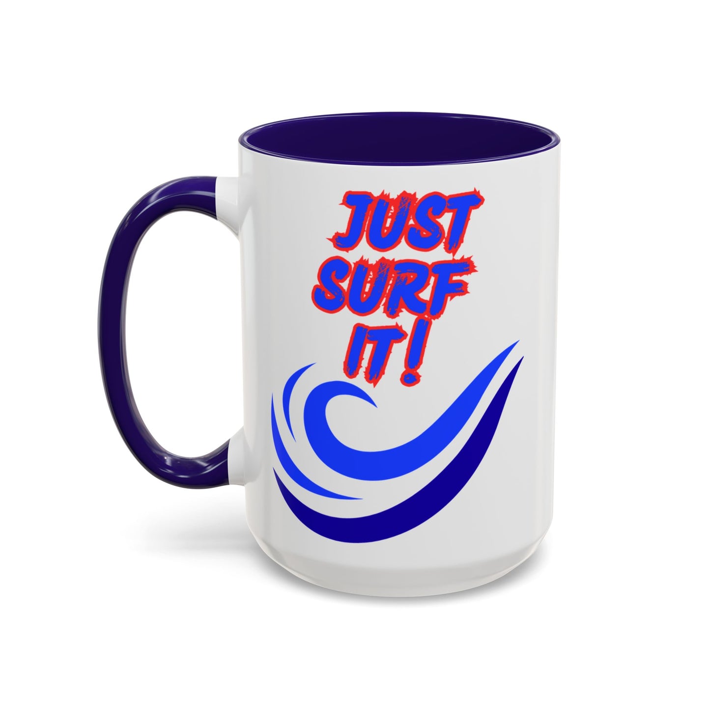 JUST SURF IT! BEACH FREAK© 15 OZ. MUG