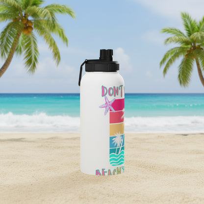 DON'T WORRY BEACH HAPPY! - BEACH FREAK© Stainless Steel SPORT Water Bottle