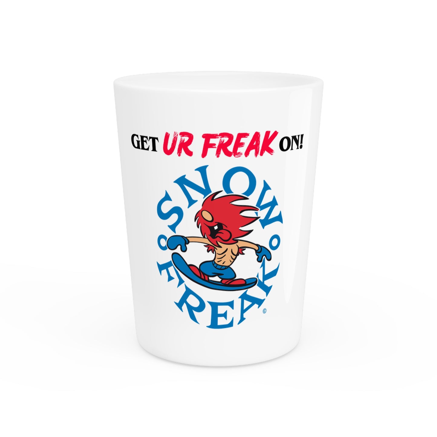 SNOW FREAK© Ceramic Shot Glass - The Original FREAK!