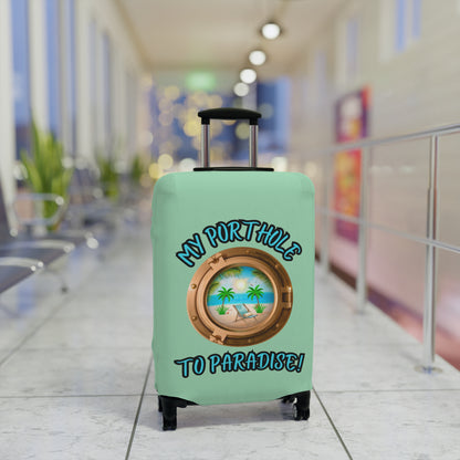 MY PORTHOLE TO PARADISE! LUGGAGE COVER BY BEACH FREAK©