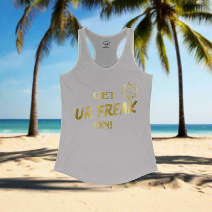 'GET UR FREAK ON!' GOLD BEACH FREAK© Racerback Tank