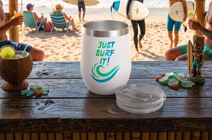 JUST SURF IT - BEACH FREAK© Chill Wine Tumbler